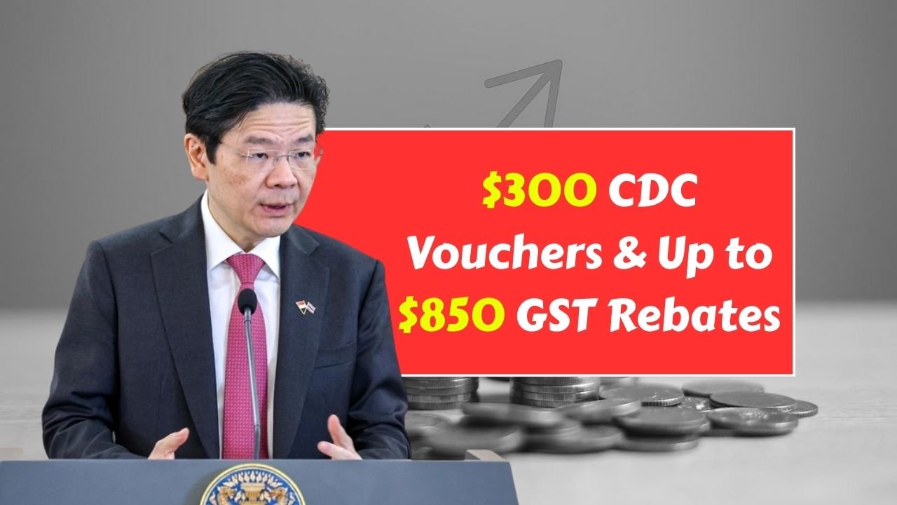 Singapore 2025 Financial Aid: $300 CDC Vouchers & Up to $850 GST Rebates