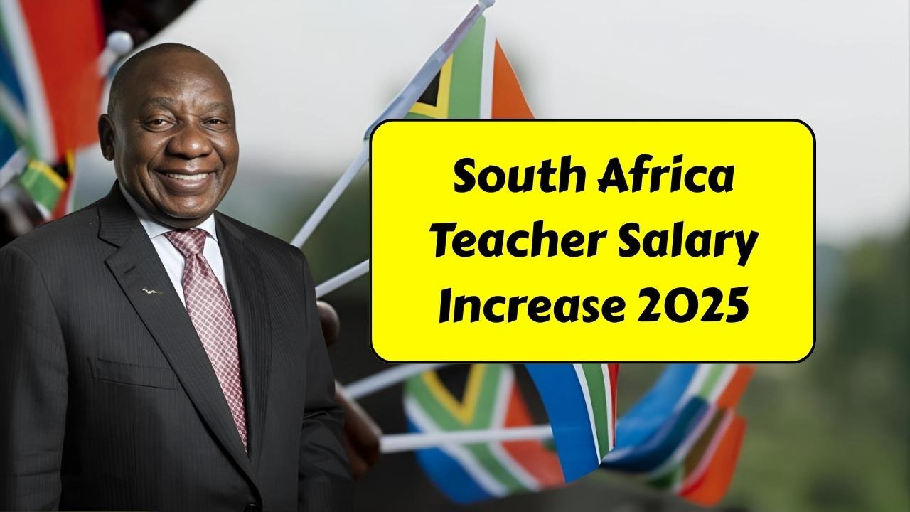 South Africa Teacher Salary Increase 2025: New Pay Scales, Benefits & Career Growth Opportunities