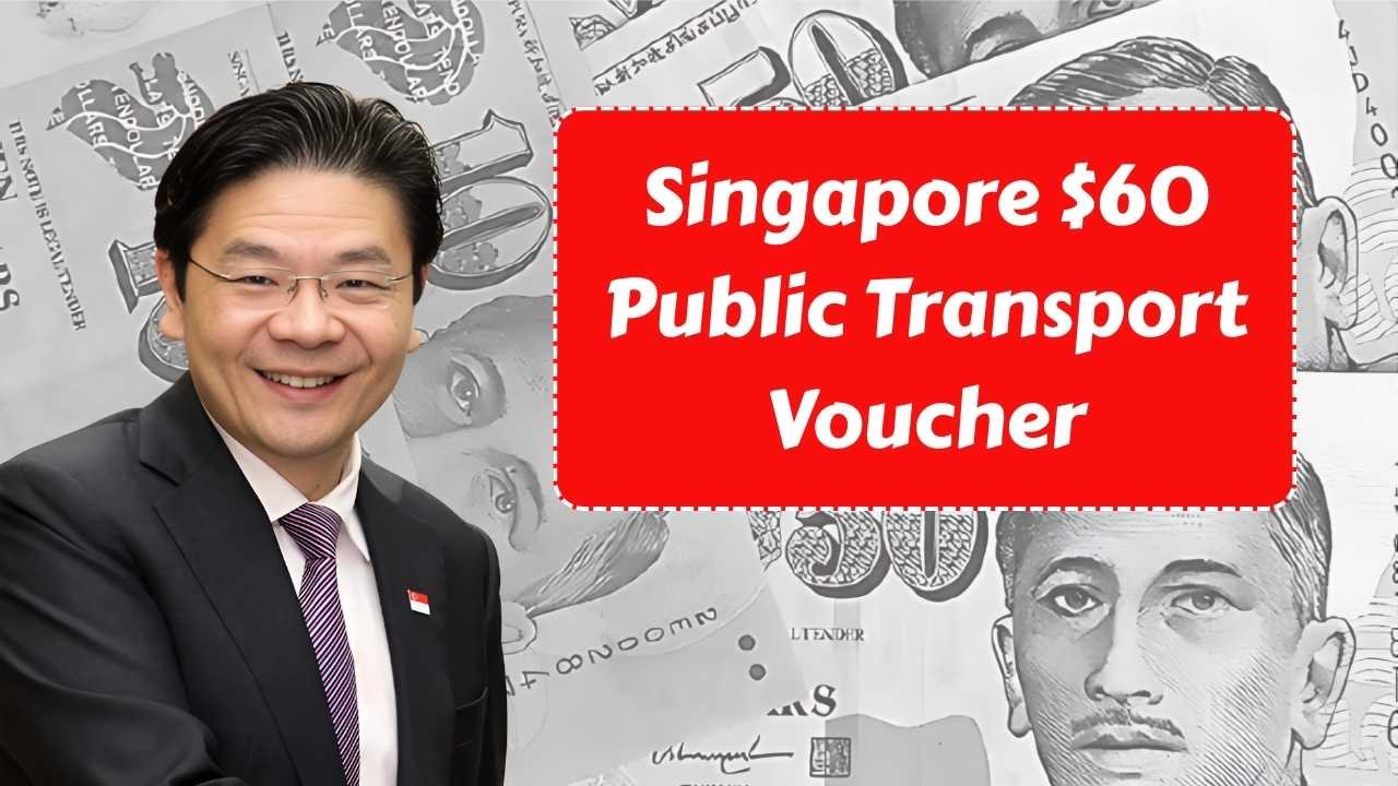 Singapore $60 Public Transport Voucher 2025: Eligibility, Application Dates & Redemption Process