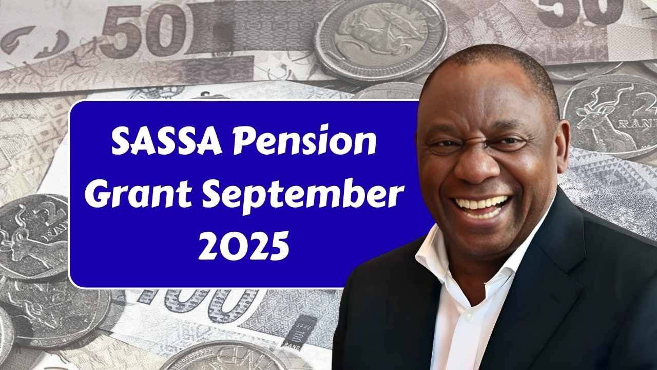 SASSA Pension Grant September 2025: R2,315 Payment Dates & Eligibility Guide