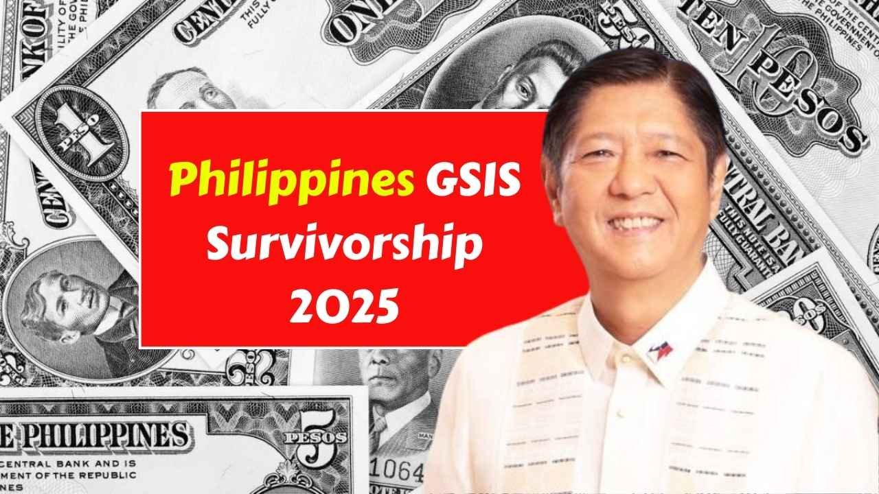 Philippines GSIS Survivorship 2025: Complete Guide to Benefits, Payments & Application