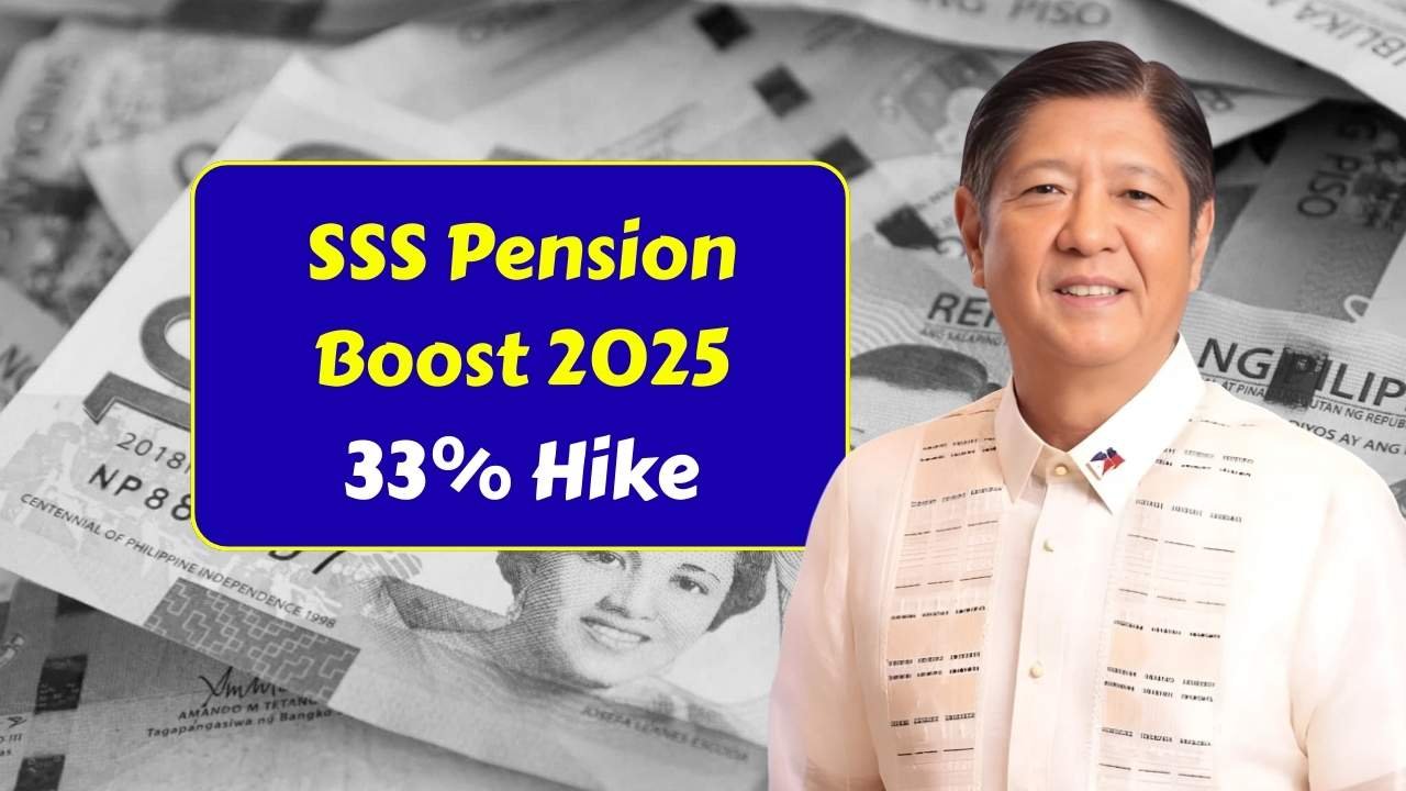 SSS Pension Boost 2025: 33% Hike, New Benefits & Payout Schedule