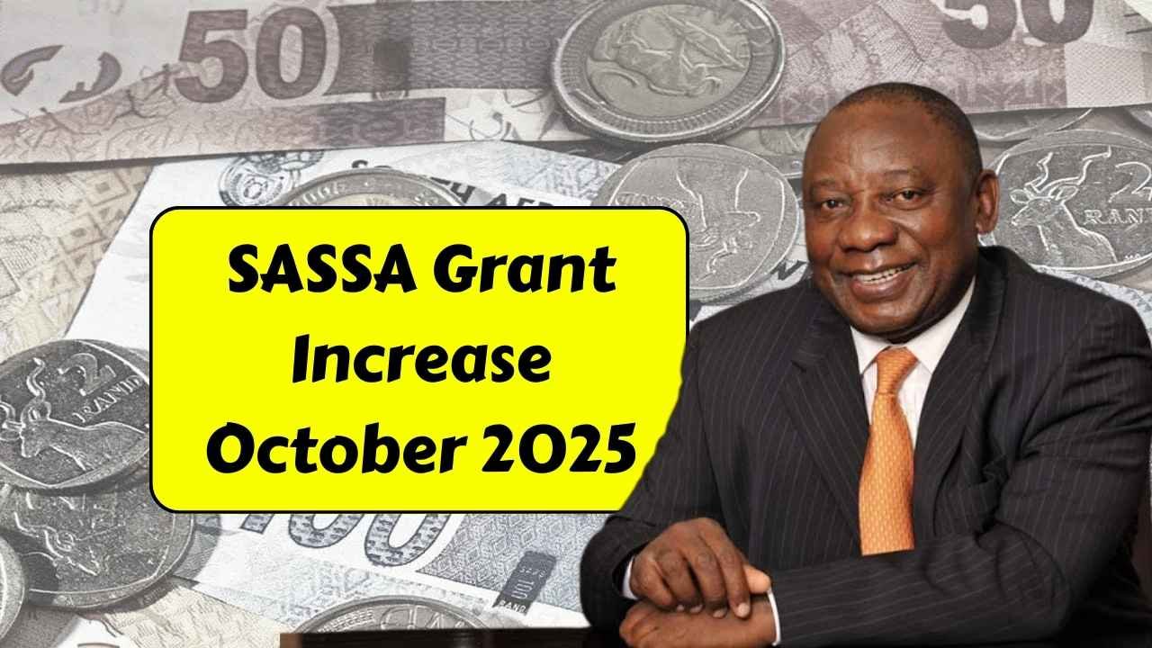 SASSA Grant Increase October 2025: New Payment Amounts & Full Payout Schedule