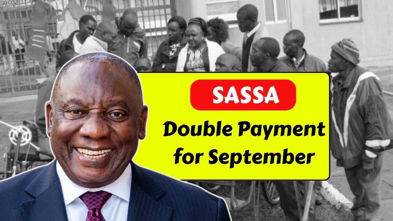 SASSA Double Payment for September 2025: Who Qualifies and How to Claim Your Grants